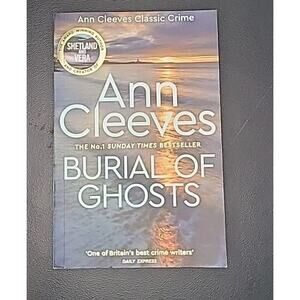 Burial of Ghosts: Heart-Stopping Thriller from the Author of Vera Stanhope